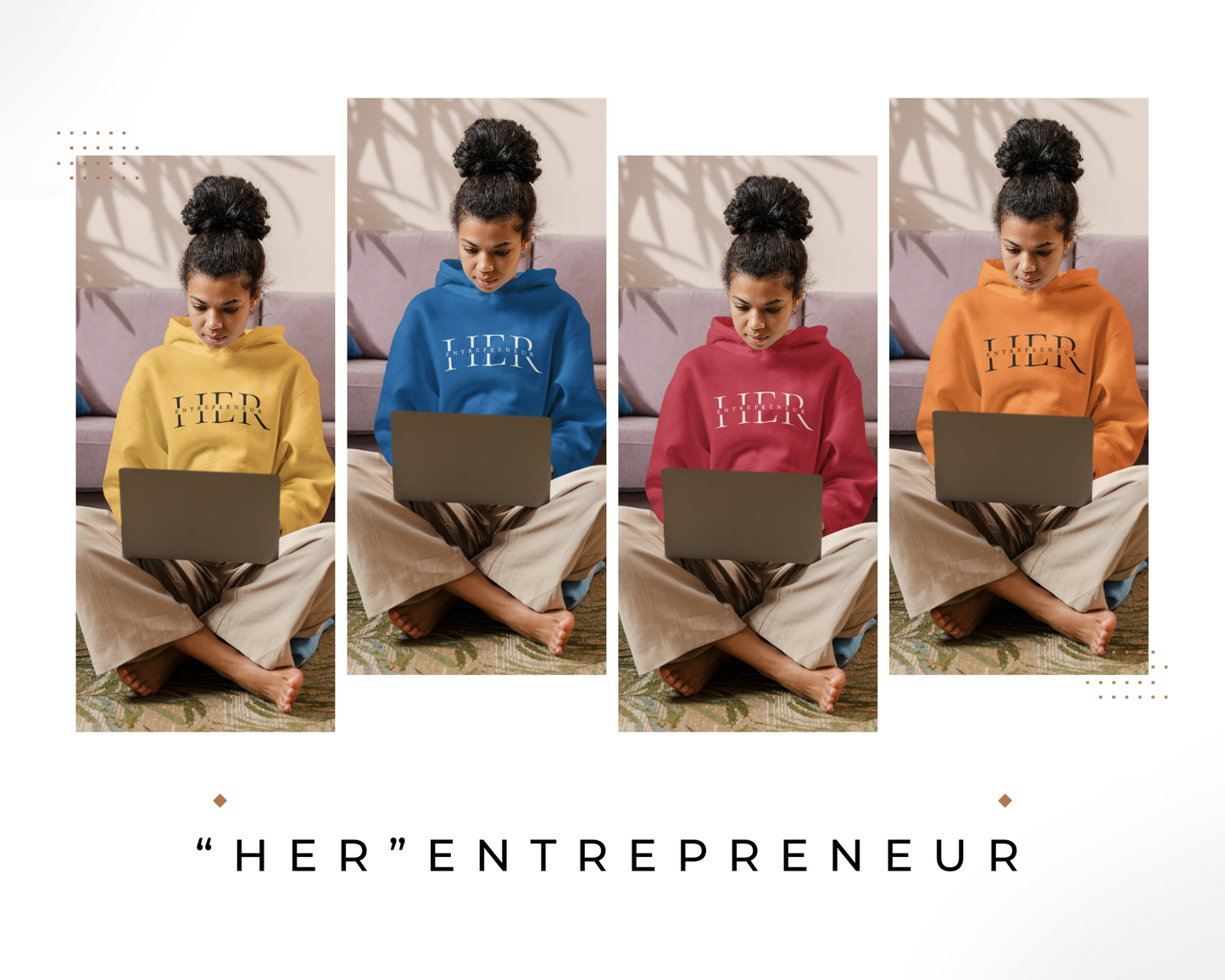 Entrepreneur “HER”